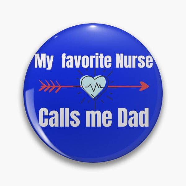 Item preview, My Favorite Nurse Calls me DAD designed and sold by Ngamnuk.