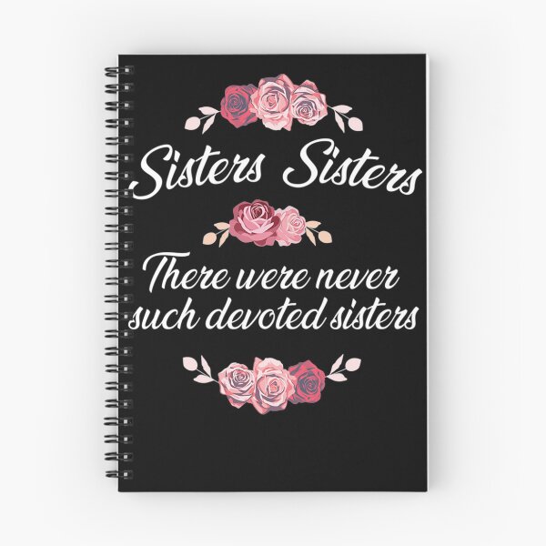 Item preview, Sisters Sisters There Were Never Such Devoted Sisters designed and sold by BestDesign77.