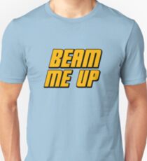 Beam Me Up Unisex T-Shirt