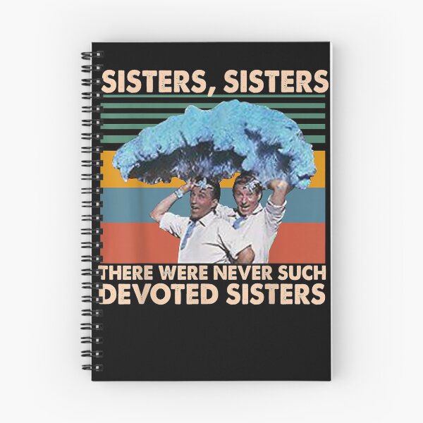 Item preview, Sisters Sisters There Were Never Such Devoted Sisters designed and sold by BestDesign77.