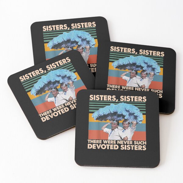 Item preview, Sisters Sisters There Were Never Such Devoted Sisters designed and sold by BestDesign77.