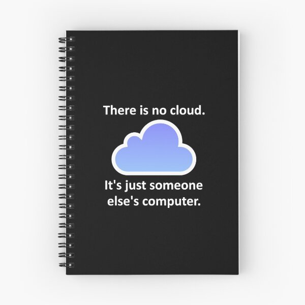 Item preview, There Is No Cloud It's Just Someone Else's Computer  designed and sold by Vanover Designs.