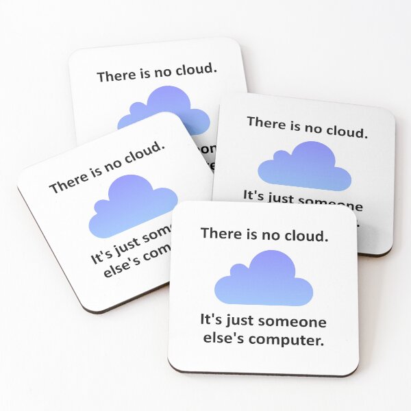 Item preview, There Is No Cloud It's Just Someone Else's Computer  designed and sold by Vanover Designs.