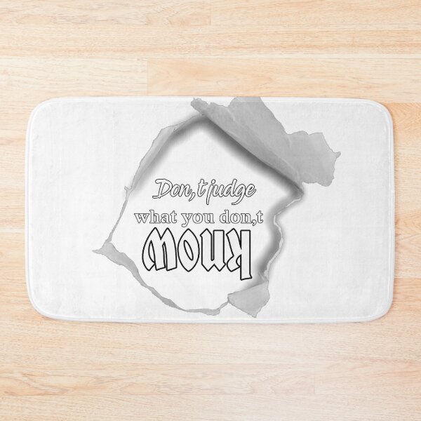 Item preview, DON'T JUDGE What YOU DON'T KNOW designed and sold by mevalona.