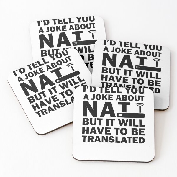 Item preview, I'd Tell You A Joke About NAT But You Might Not Get It designed and sold by TheMattDesigns.