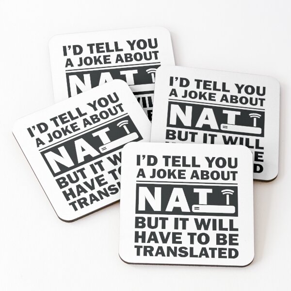 Item preview, i'd Tell You A Joke About NAT But You Might Not Get It designed and sold by TheMattDesigns.