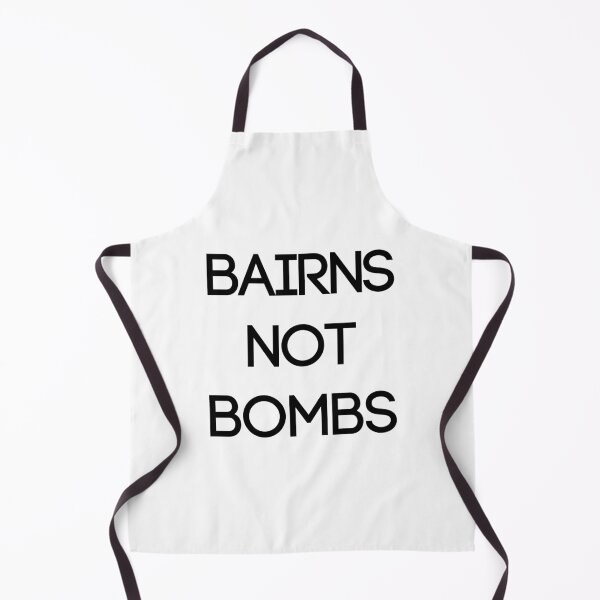 Item preview, BAIRNS NOT BOMBS, Scottish Independence Slogan designed and sold by MacPean.