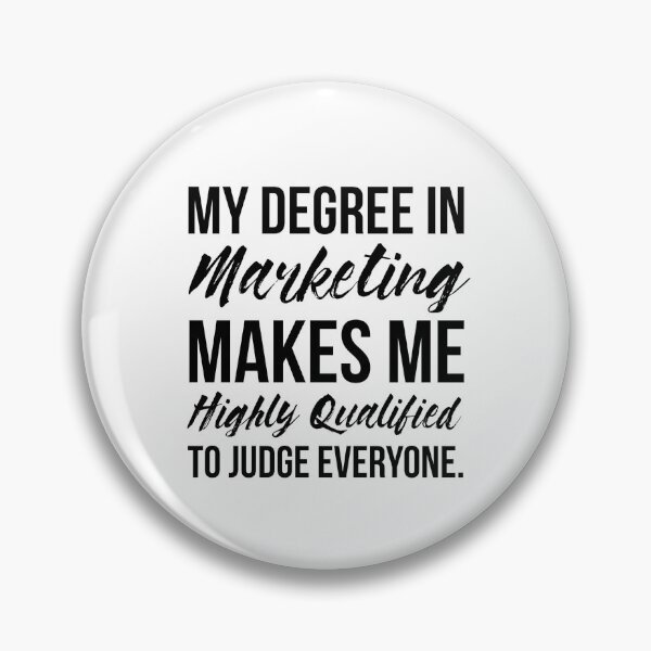 Item preview, Marketing Degree Makes Me Highly Qualified designed and sold by Renware.