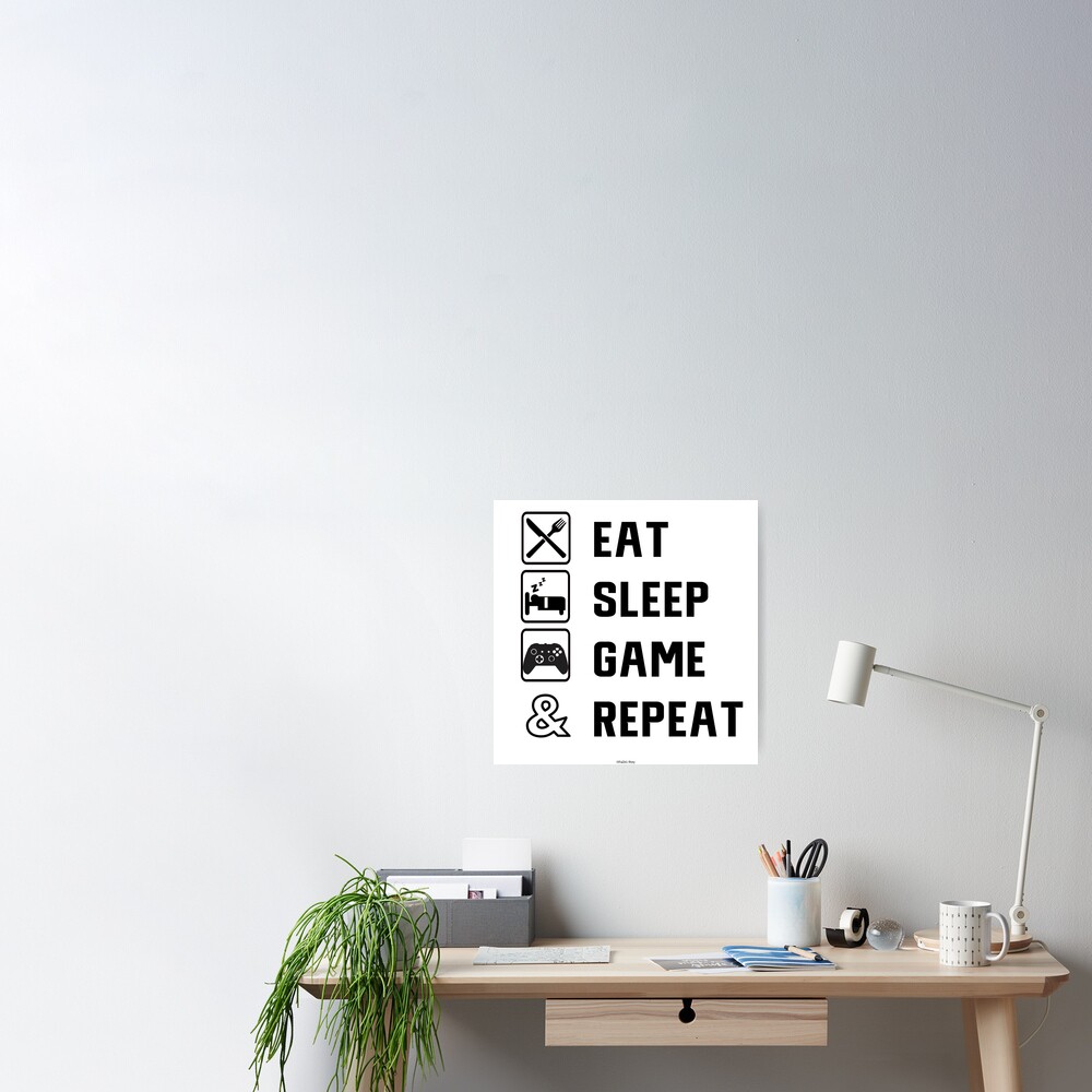 Redbubble Poster for Game | by Sleep RoryHMc Sale Eat Repeat\