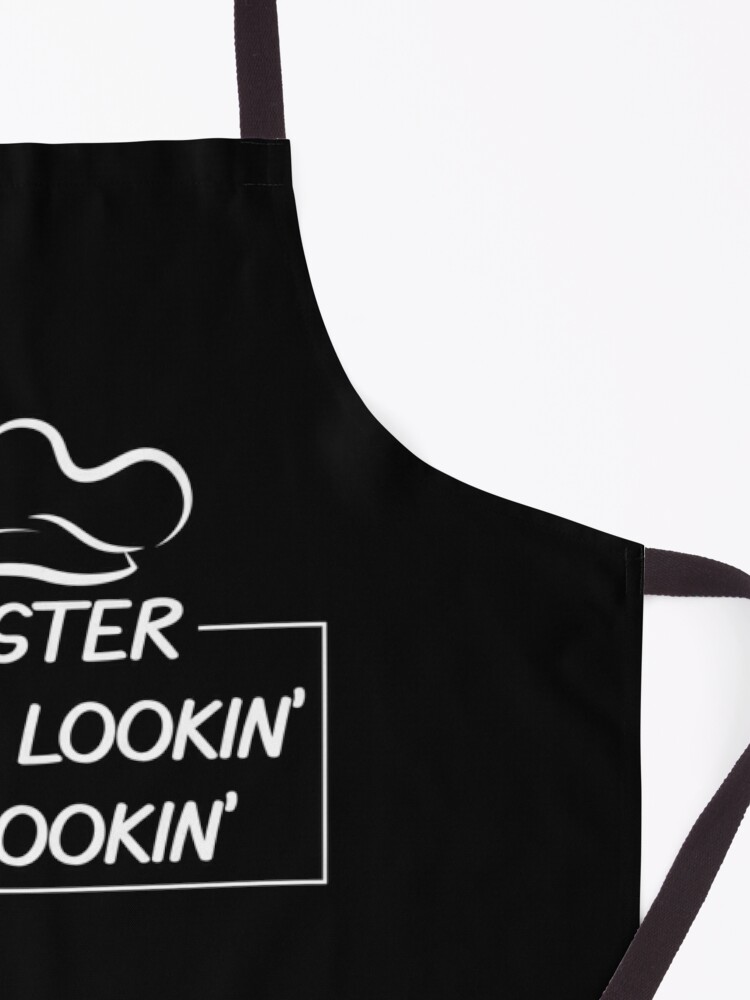 Mr Good Lookin Is Cookin Funny Bbq Apron For Men Apron For Sale By Malikabela Redbubble 