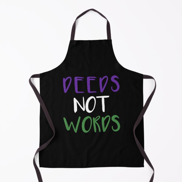 Item preview, DEEDS NOT WORDS feminist text slogan designed and sold by MacPean.