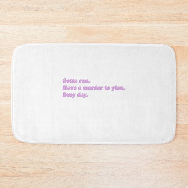 Item preview, Gotta run. Have a murder to plan. Busy day designed and sold by Aleziakh.