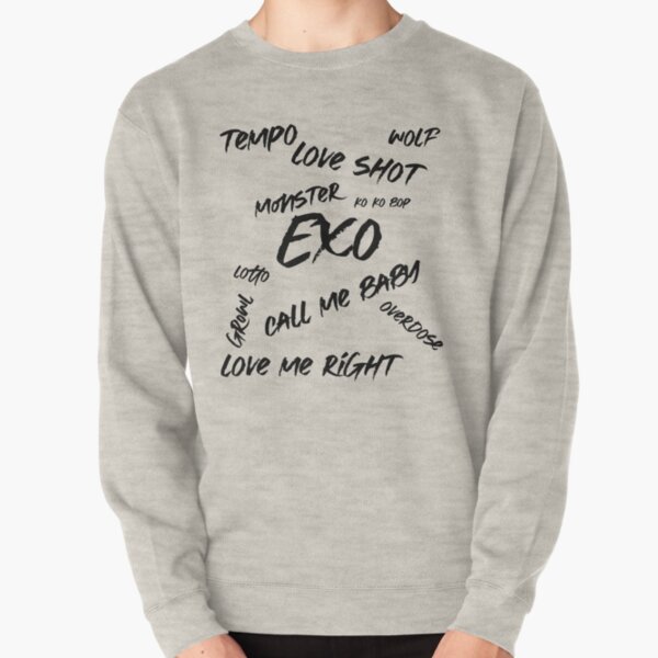 EXO call me baby, love shot, monster, ko ko bop Pullover Sweatshirt