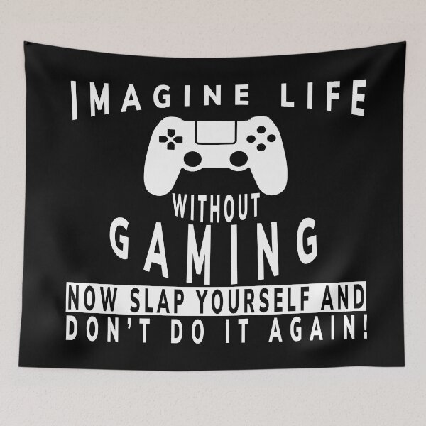 Item preview, Imagine life without gaming awsome,Gaming design designed and sold by FHdesigns.