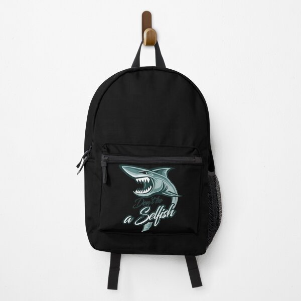Item preview, Don't Be A Selfish Shark designed and sold by AlexaUSA.