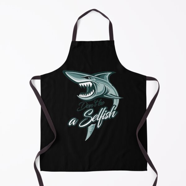 Item preview, Don't Be A Selfish Shark designed and sold by AlexaUSA.