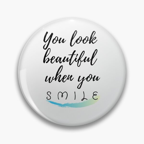 Item preview, You Look Beautiful When You Smile Quote T-shirt Happiness Look designed and sold by WearYourMood.