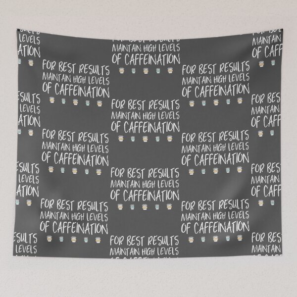 Item preview, For best results, maintain high levels of caffeination (white text + coffee cups) designed and sold by Ofeefee.