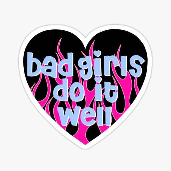 Bad Girls Sticker For Sale By Natashaafox Redbubble 0700