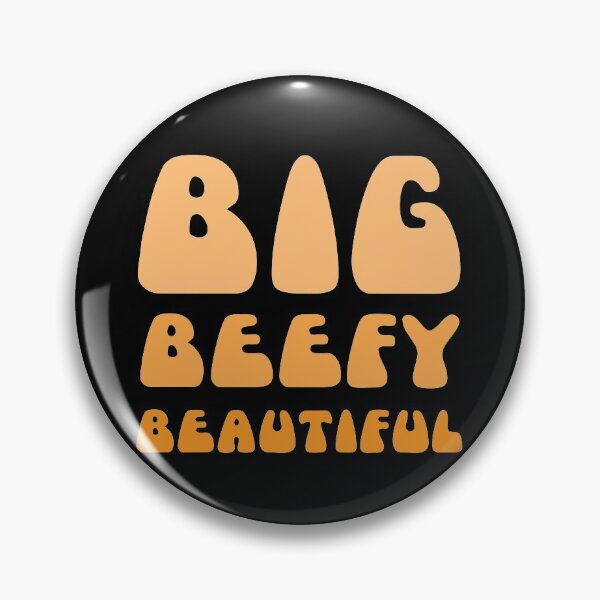 Item preview, Big Beefy and Beautiful designed and sold by eldram.