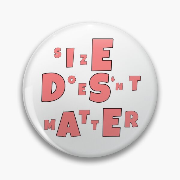 Item preview, Size Doesn't Matter designed and sold by Leon Cook.