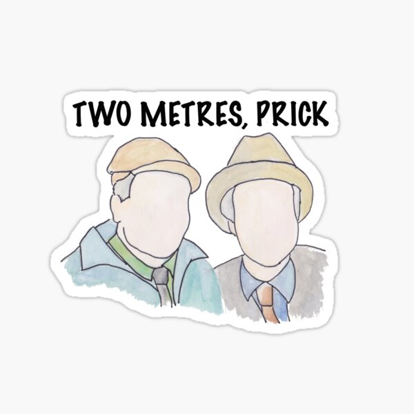 TWO METRES, PRICK Sticker