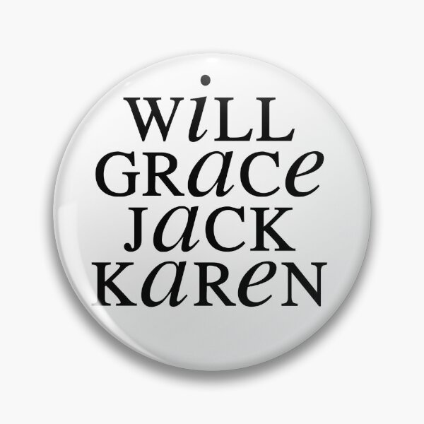 Item preview, will & grace & jack & karen designed and sold by Alexis Schofield.