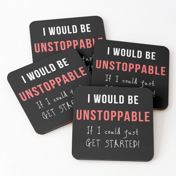 Item preview, I am unstoppable if i get started  motivation designed and sold by GoodyLeo.