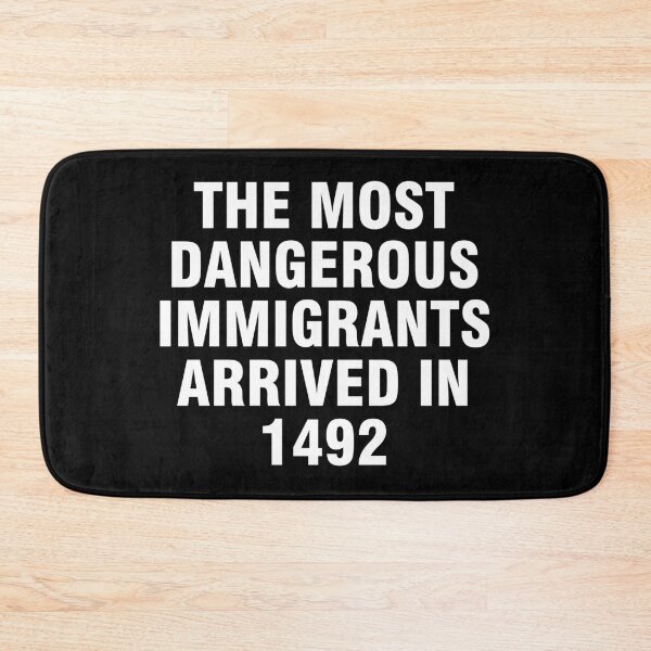 Item preview, The most dangerous immigrants arrived in 1492 designed and sold by allthetees.