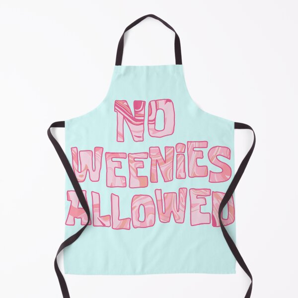 Item preview, no weenies allowed designed and sold by Natasha Fox.