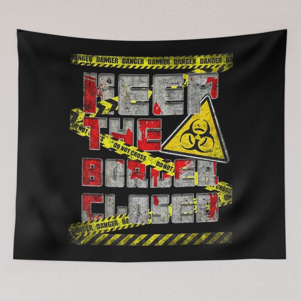 Item preview, Keep the Border Closed and Stop The Virus  designed and sold by ABDEZIGN.