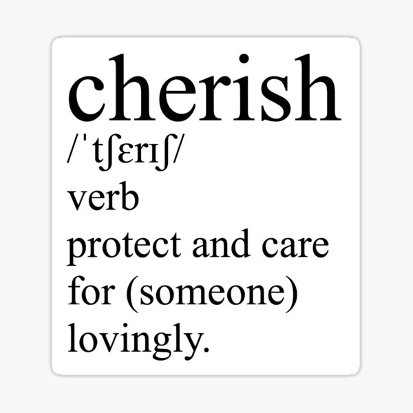 cherish-text-definition-sticker-for-sale-by-mollie2278-redbubble