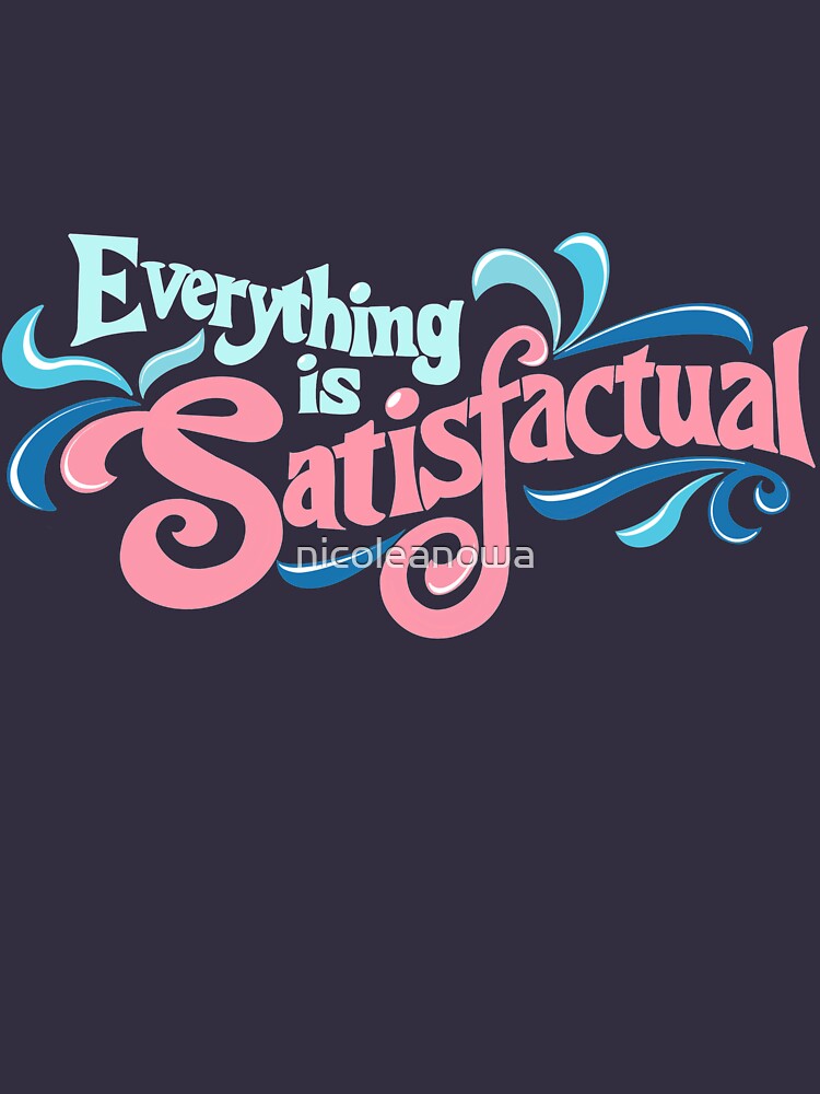 "Splash Mountain Everything is Satisfactual" Lightweight Sweatshirt