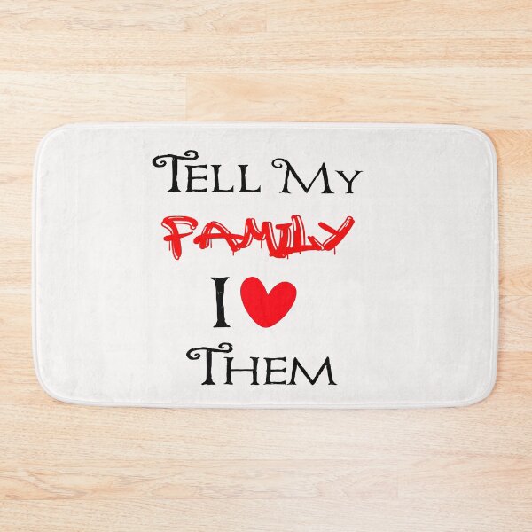 Item preview, Tell My Family I Love Them designed and sold by Tema EL.