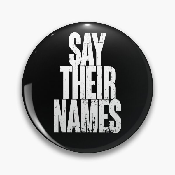 Item preview, SAY THEIR NAMES designed and sold by EqualiTEEZ.