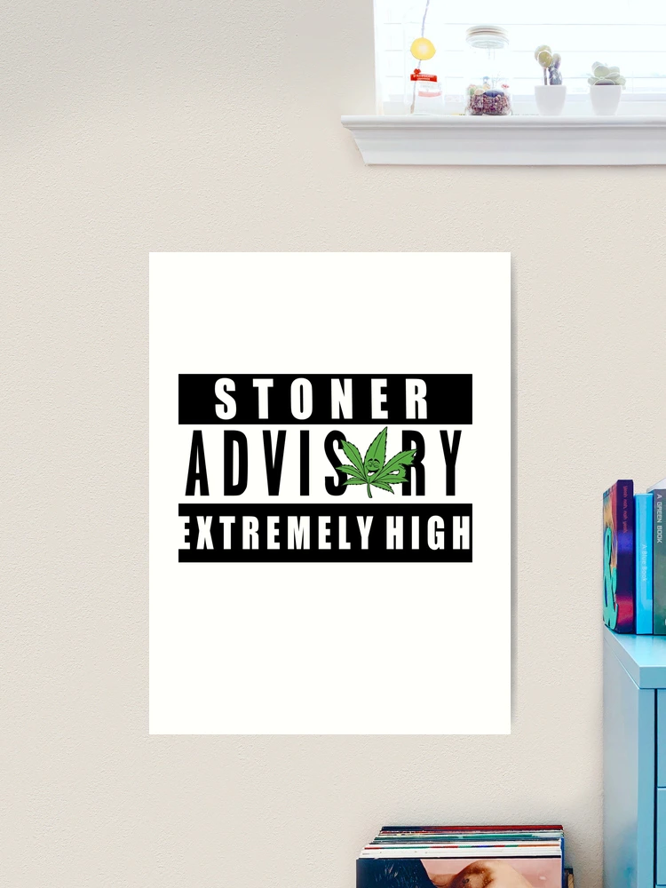Poster Stoner advisory, Wall Art, Gifts & Merchandise