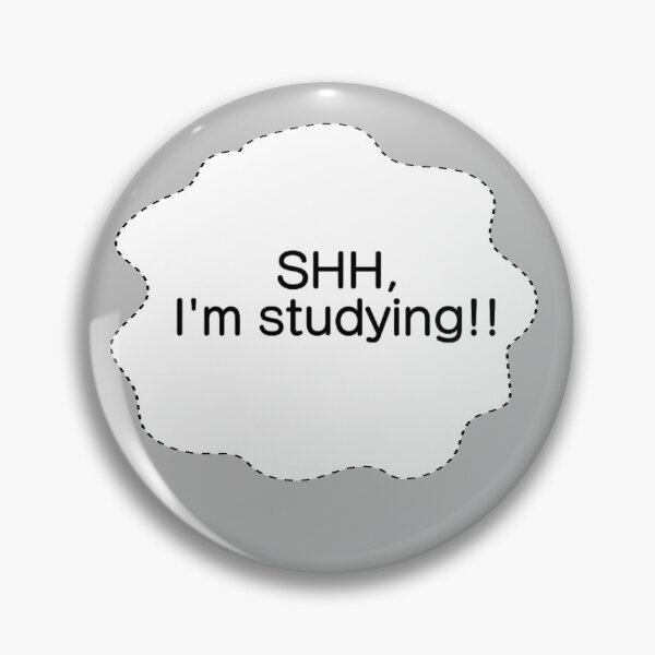 Item preview, SHH I'm Studying designed and sold by Calmevening.