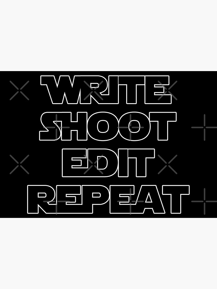 Write Shoot Edit Repeat Art Board Print By Darkveilas Redbubble