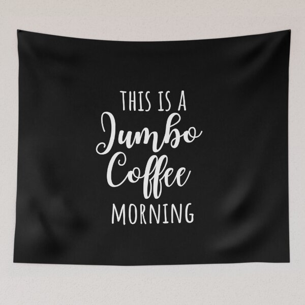 Item preview, This is a Jumbo Coffee Morning Quote designed and sold by CrystalCrush.
