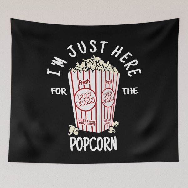 Item preview, I'm Just Here For The Popcorn designed and sold by alyedel.