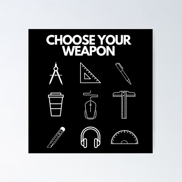 Item preview, Choose Your Weapon designed and sold by archistyle.