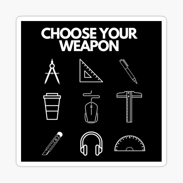 Item preview, Choose Your Weapon designed and sold by archistyle.