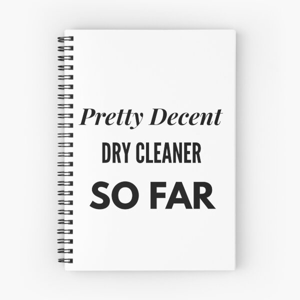 Item preview, Pretty Decent Dry Cleaner So Far designed and sold by DanielPOD.