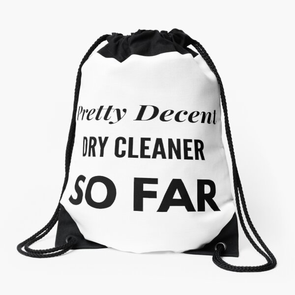 Item preview, Pretty Decent Dry Cleaner So Far designed and sold by DanielPOD.