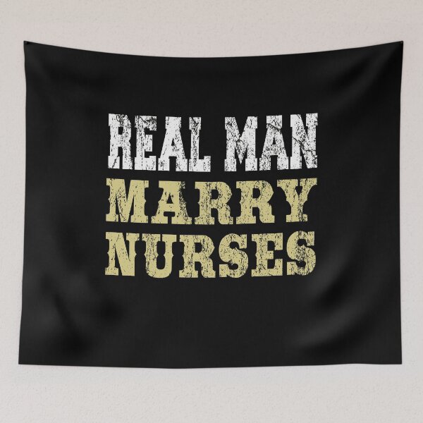 Item preview, Real Man Marry Nurses designed and sold by MR20.