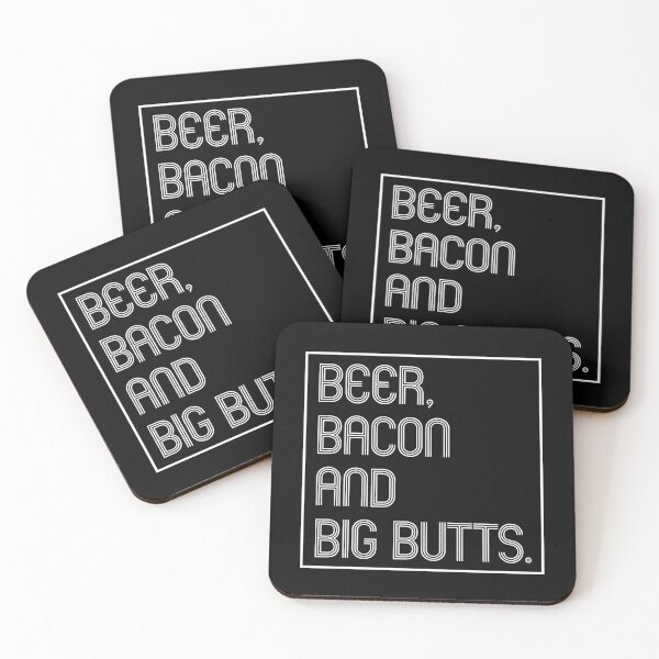 Item preview, Beer, Bacon And Big Butts designed and sold by SquareClub.