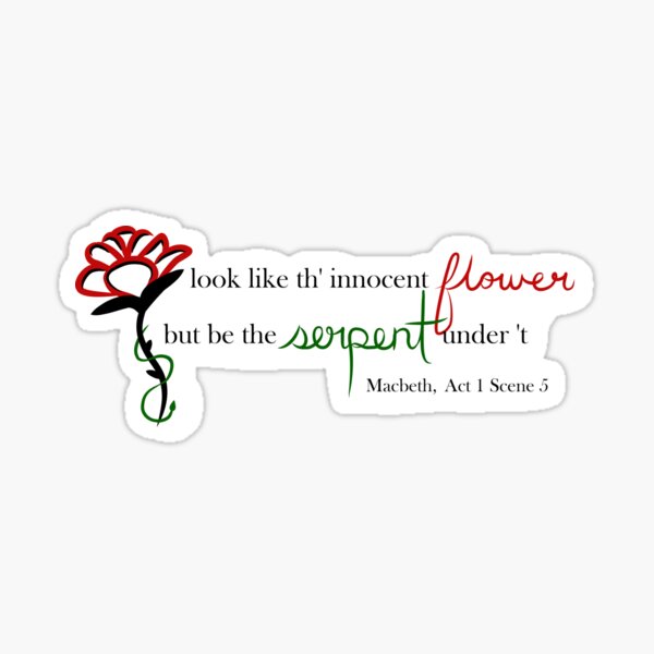 Item preview, Look like th' innocent flower, but be the serpent under 't Shakespeare Calligraphy designed and sold by skylarkdesigns.