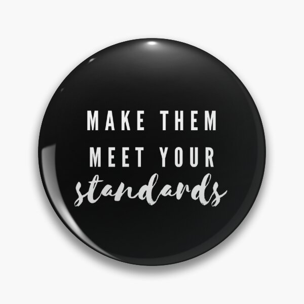 Item preview, Make them meet your standards. designed and sold by Hebam07.