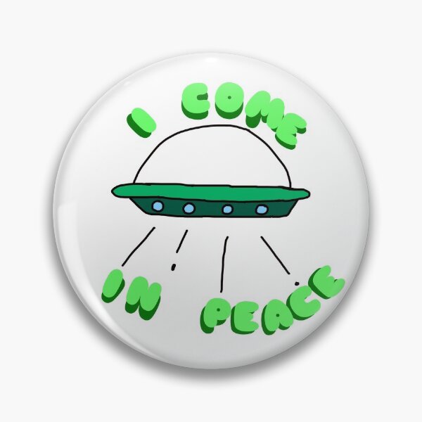 Item preview, I Come In Peace Funny UFO designed and sold by beebrody.