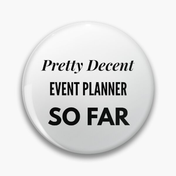 Item preview, Pretty Decent Event Planner So Far designed and sold by DanielPOD.